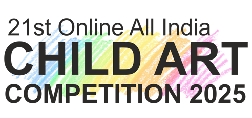 21st All India Child Art Competition 2025, Colouring Competition, Coloring Contest, National Level Painting Competition for Kids, Painting Competition for Children, Online Painting Competition for Kids, Kids Art Competition, Children Art Contest, Drawing Competition for Children, Painting Competition in Delhi for Kids